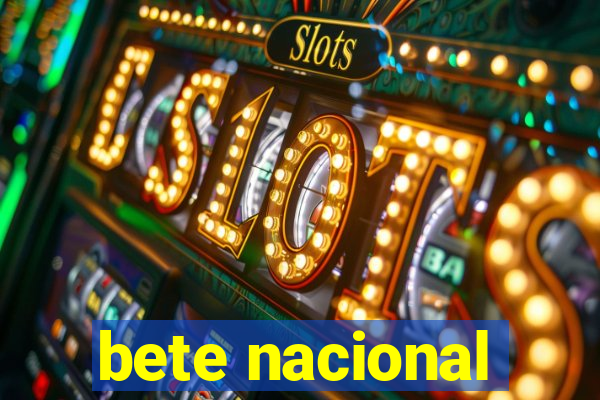 bete nacional